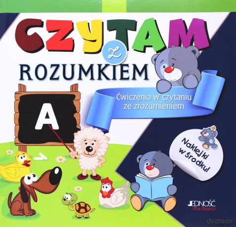 Czytam z Rozumkiem. Ćwiczenia w czytaniu ze zrozumieniem - Dorota Skwark [KSIĄŻKA]