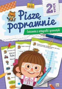 Piszę poprawnie. Ćwiczenia z ortografii i gramatyki dla klasy II [KSIĄŻKA]