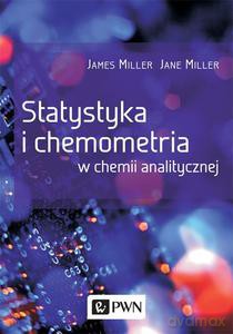 Statystyka i chemometria w chemii analitycznej - James Miller [KSIĄŻKA]