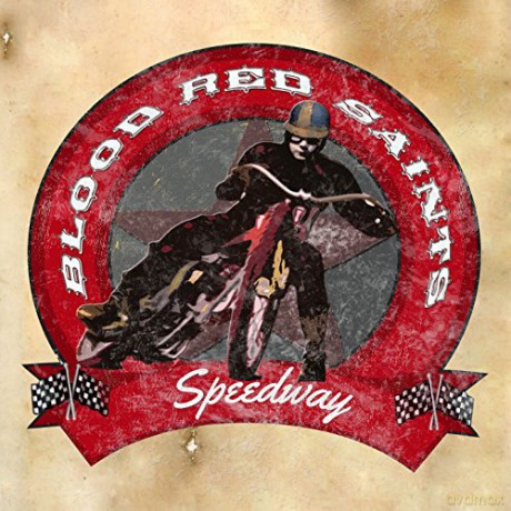 Blood Red Saints: Speedway [CD]
