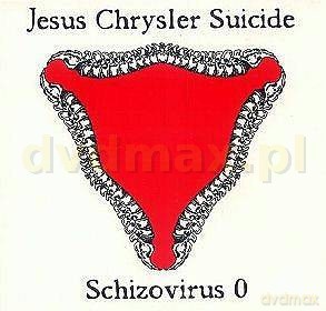 Jesus Chrysler Suicide: Schizovirus 0 [CD]