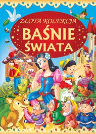 Baśnie świata. Złota kolekcja (twarda) [KSIĄŻKA]