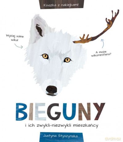Bieguny i ich zwykli niezwykli mieszkańcy - Michał Koziński, Justyna Styszyńska [KSIĄŻKA]