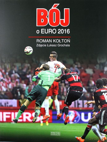 Bój o euro 2016 - Roman Kołtoń (twarda) [KSIĄŻKA]