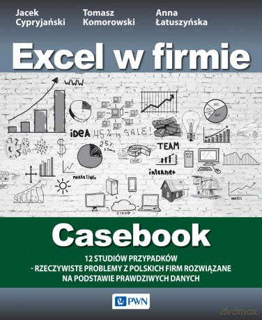 Excel w firmie - Jacek Cypryjański, Anna Borawska, Tomasz M Komorowski [KSIĄŻKA]