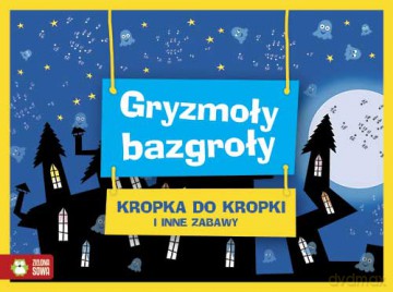 Gryzmoły, bazgroły, kropka do kropki i inne zabawy [KSIĄŻKA]