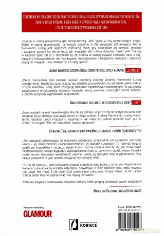 Jak wyglądać olśniewająco. Redaktorka działu urody Glamour radzi jak być piękną i stylową - Andrea Pomerantz Lustig (twarda) [KSIĄŻKA]