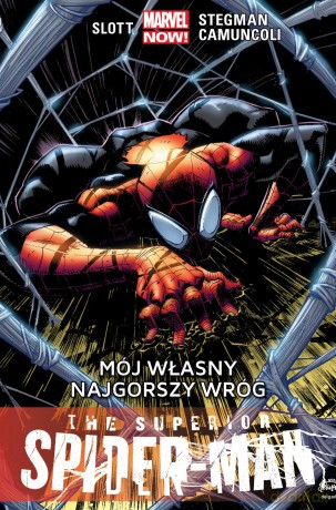 Mój własny najgorszy wróg. The superior Spider-man (Tom 2) - Dan Slott, Ryan Stegman, Giuseppe Camuncoli [KOMIKS]