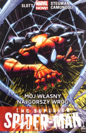 Mój własny najgorszy wróg. The superior Spider-man (Tom 2) - Dan Slott, Ryan Stegman, Giuseppe Camuncoli [KOMIKS]