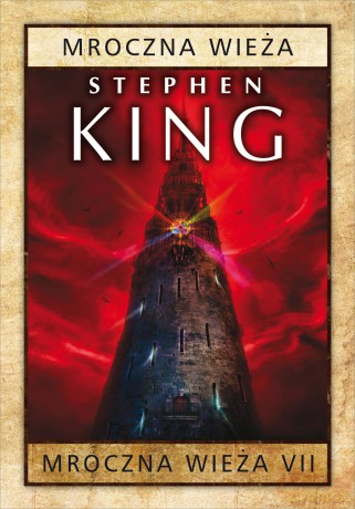 Mroczna wieża (Tom 7) - Stephen King (twarda) [KSIĄŻKA]