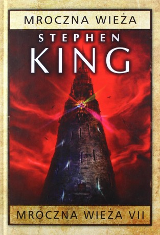 Mroczna wieża (Tom 7) - Stephen King (twarda) [KSIĄŻKA]