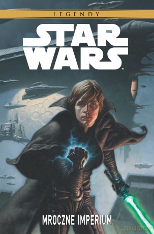 Mroczne imperium star wars legendy (Gwiezdne Wojny) - Tom Veitch, Cam Kennedy [KOMIKS]
