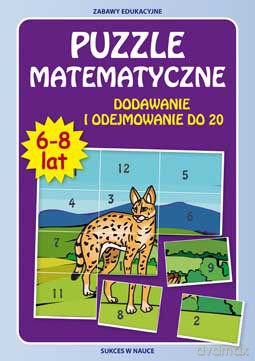Puzzle matematyczne 6-8 lat dodawanie i odejmowanie do 20 - Beata Guzowska, Krzysztof Tonder [KSIĄŻKA]
