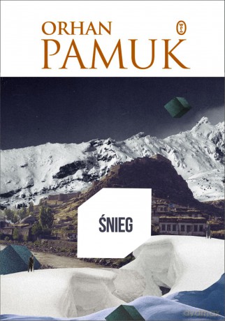 Śnieg - Orhan Pamuk [KSIĄŻKA]