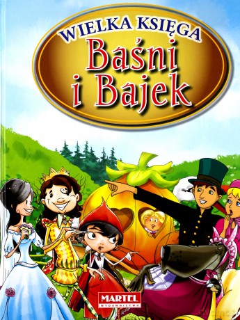 Wielka księga baśni i bajek (twarda) [KSIĄŻKA]