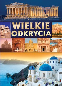 Wielkie odkrycia (twarda) [KSIĄŻKA]