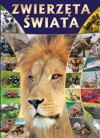 Zwierzęta świata (twarda) [KSIĄŻKA]