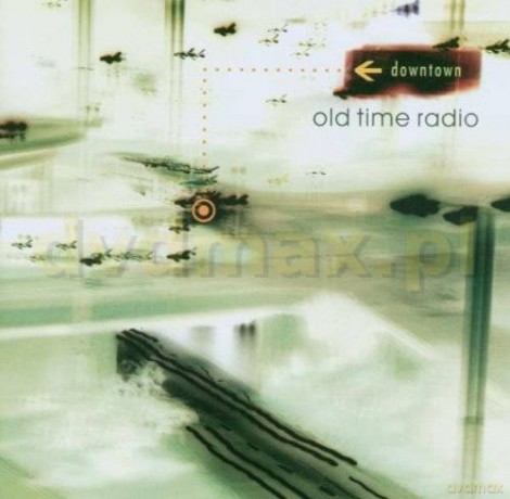 Old Time Radio: Downtown [CD]