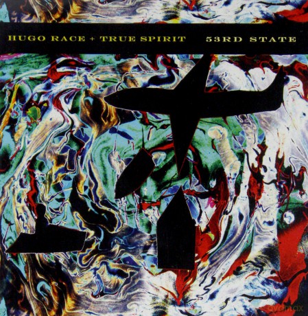 Hugo Race + True Spirit: 53rd State [CD]