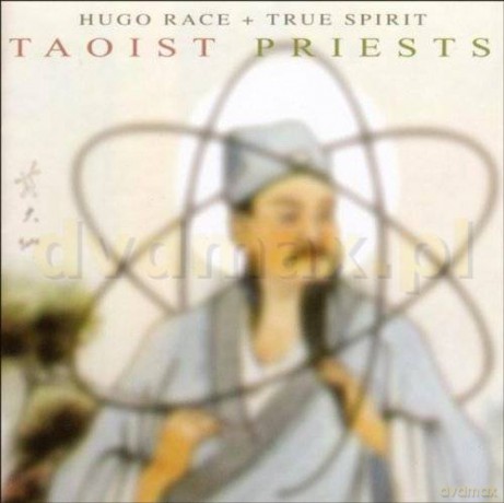 Hugo Race + True Spirit: Taoist Priests [CD]
