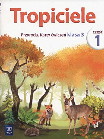 Tropiciele Przyroda karty pracy 3/1 [KSIĄŻKA]