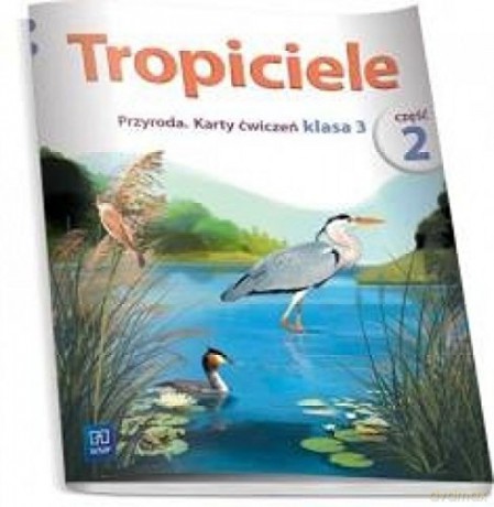 Tropiciele Przyroda karty pracy 3/2 [KSIĄŻKA]