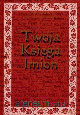 Twoja księga imion - Albert Roch, Elżbieta Pietraszewska [KSIĄŻKA]
