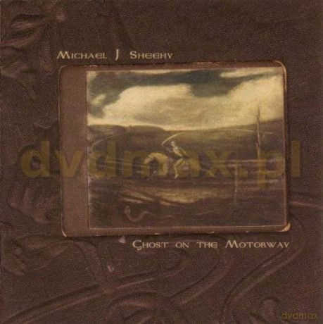 Michael J. Sheeny: Ghost On The Motorway [CD]