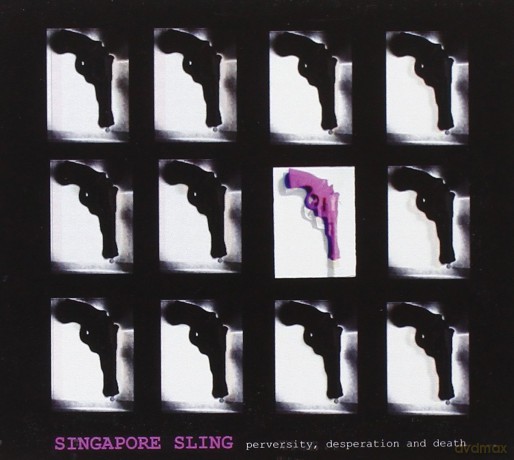 Singapore Sling: Perversity, Desperation And Death [CD]
