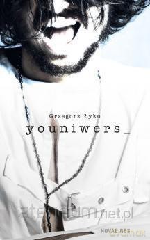 Youniwers - Grzegorz Łyko [KSIĄŻKA]
