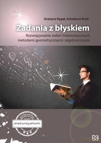 Zadania z błyskiem - Grażyna Rygał, Arkadiusz Bryll [KSIĄŻKA]