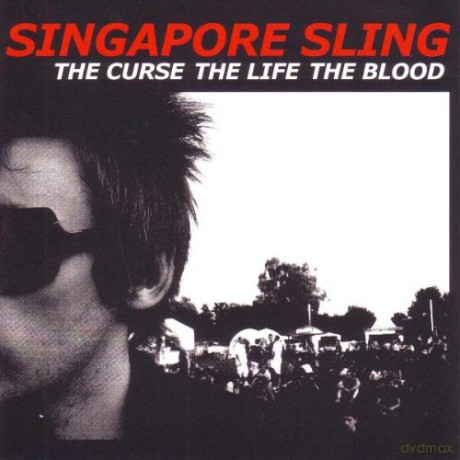 Singapore Sling: The Curse The Life The Blood [CD]