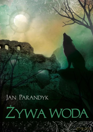 Żywa woda - Jan Parandyk [KSIĄŻKA]