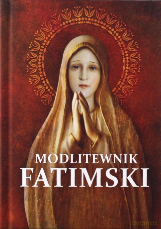 Modlitewnik Fatimski - Stanisław Maria Kałdon [KSIĄŻKA]