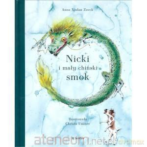 Nicki i mały chiński smok - Anna Zeeck Xiulan [KSIĄŻKA]