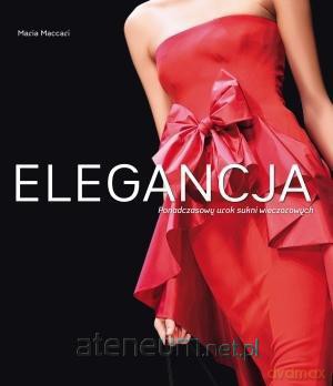 Niezrównana elegancja - Maria Maccari [KSIĄŻKA]