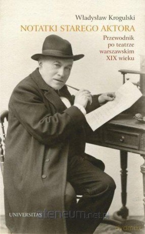 Notatki starego aktora - Władysław Krogulski [KSIĄŻKA]