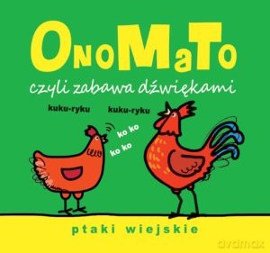 OnoMaTo czyli zabawa dźwiękami. Ptaki wiejskie [KSIĄŻKA]