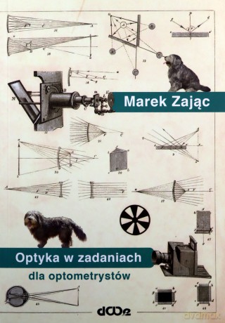 Optyka w zadaniach dla optometrystów - Marek Zając [KSIĄŻKA]