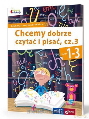 Owocna Edukacja. Chcemy dobrze czytać i pisać cz. 3 [KSIĄŻKA]