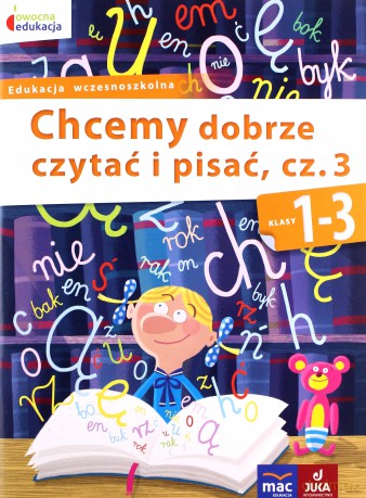 Owocna Edukacja. Chcemy dobrze czytać i pisać cz. 3 [KSIĄŻKA]