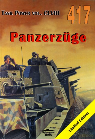 Panzerzuge. Tank Power vol. CLVIII 417 - Janusz Ledwoch [KSIĄŻKA]