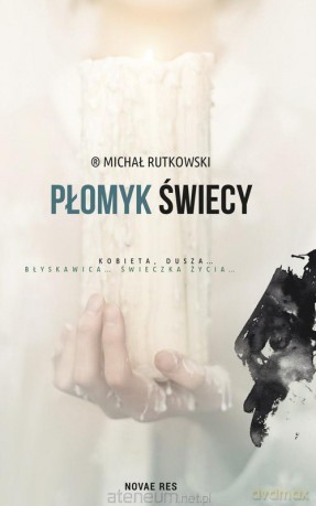 Płomyk świecy - Michał Rutkowski [KSIĄŻKA]