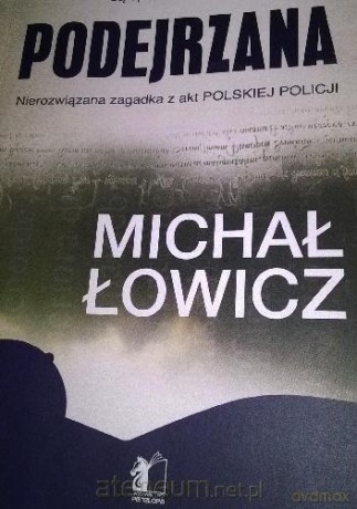 Podejrzana - Michał Łowicz [KSIĄŻKA]