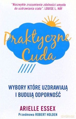 Praktyczne Cuda - Arielle Essex [KSIĄŻKA]