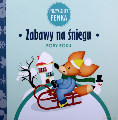 Przygody Fenka - Zabawy na śniegu [KSIĄŻKA]