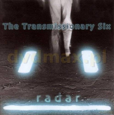 The Transmissionary Six: Radar [CD]