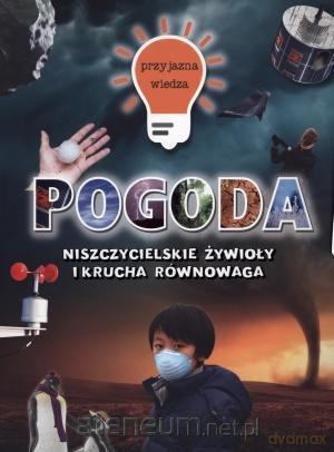 Przyjazna wiedza. Pogoda - Moira Butterfield [KSIĄŻKA]