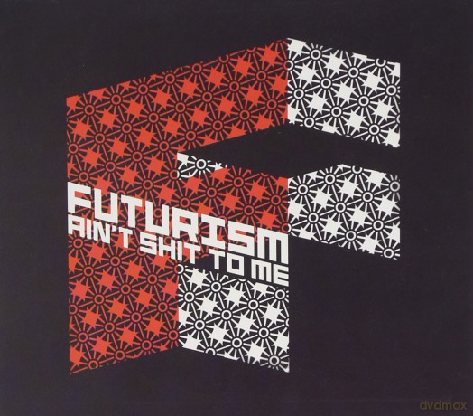 Various Artists: Futurism Ain\'t Shit To Me [CD]