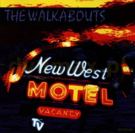 The Walkabouts: New West Motel [CD]
